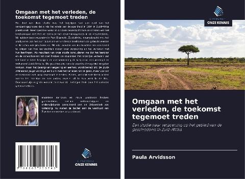 Omgaan met het verleden, de toekomst tegemoet treden