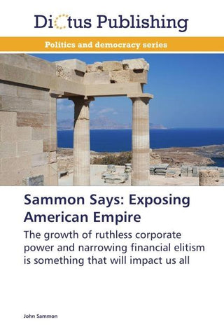 Sammon Says: Exposing American Empire