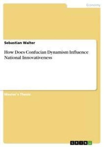 How Does Confucian Dynamism Influence National Innovativeness
