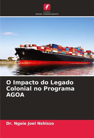 O Impacto do Legado Colonial no Programa AGOA