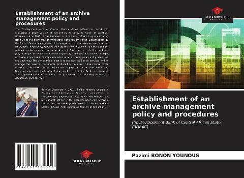 Establishment of an archive management policy and procedures