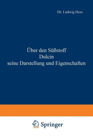 Über den Süßstoff Dulcin seine Darstellung und Eigenschaften
