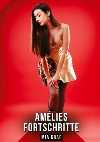 Amélies Fortschritte