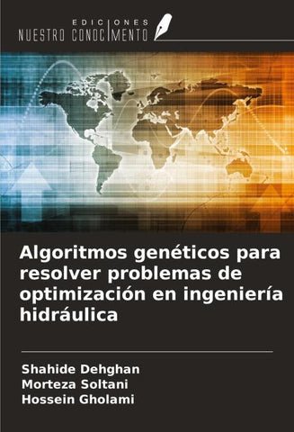Algoritmos genéticos para resolver problemas de optimización en ingeniería hidráulica