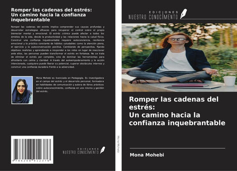Romper las cadenas del estrés: Un camino hacia la confianza inquebrantable