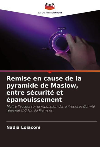 Remise en cause de la pyramide de Maslow, entre sécurité et épanouissement
