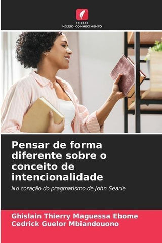 Pensar de forma diferente sobre o conceito de intencionalidade