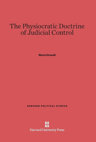 The Physiocratic Doctrine of Judicial Control