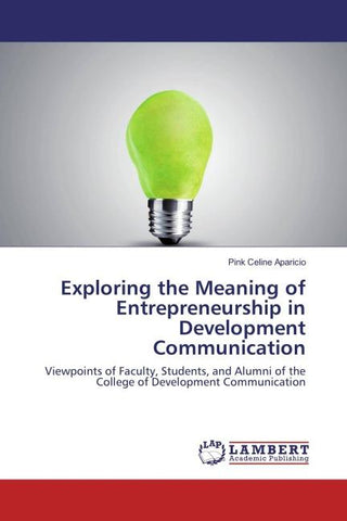 Exploring the Meaning of Entrepreneurship in Development Communication