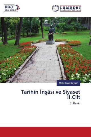 Tarihin ¿n¿âs¿ ve Siyaset II.Cilt