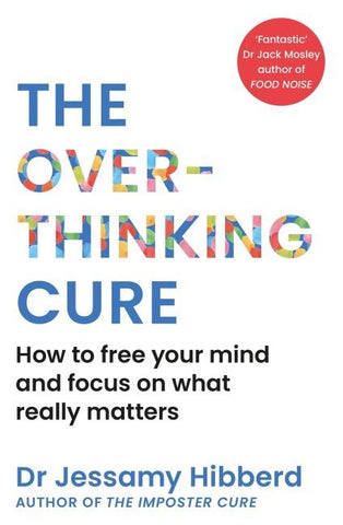 The Overthinking Cure