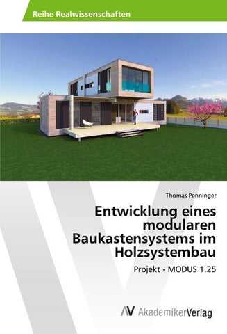 Entwicklung eines modularen Baukastensystems im Holzsystembau