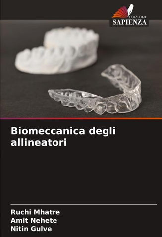 Biomeccanica degli allineatori