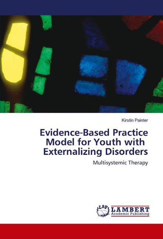 Evidence-Based Practice Model for Youth with Externalizing Disorders