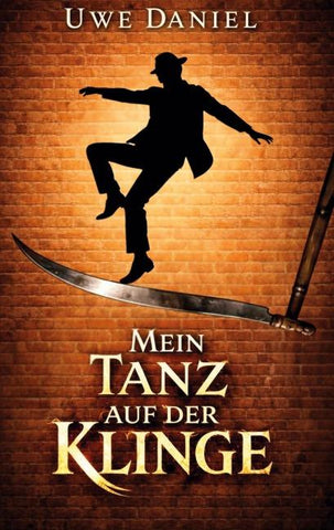 Mein Tanz auf der Klinge