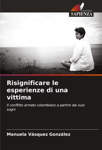 Risignificare le esperienze di una vittima
