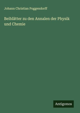 Beiblätter zu den Annalen der Physik und Chemie