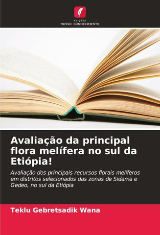 Avaliação da principal flora melífera no sul da Etiópia!