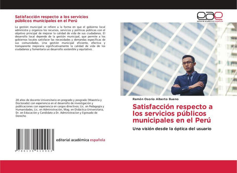 Satisfacción respecto a los servicios públicos municipales en el Perú