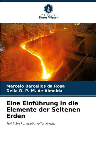 Eine Einführung in die Elemente der Seltenen Erden