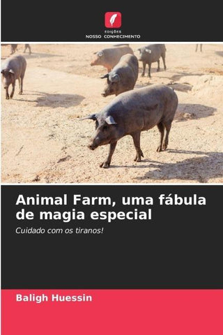 Animal Farm, uma fábula de magia especial