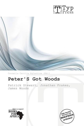 Peter'S Got Woods