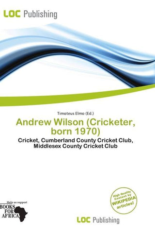 Andrew Wilson (Cricketer, born 1970)