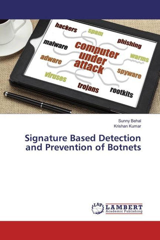 Signature Based Detection and Prevention of Botnets
