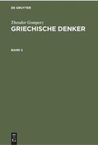 Griechische Denker. Band 2