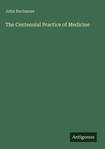 The Centennial Practice of Medicine