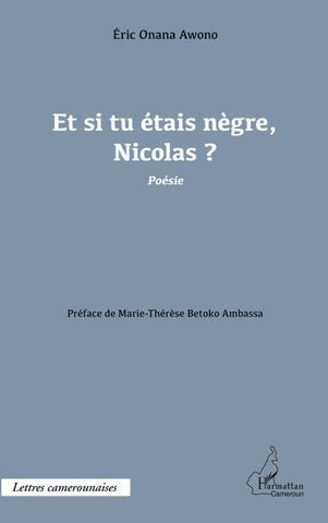 Et si tu étais nègre, Nicolas ?