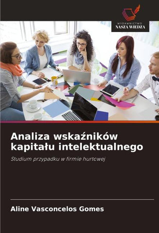 Analiza wska¿ników kapita¿u intelektualnego