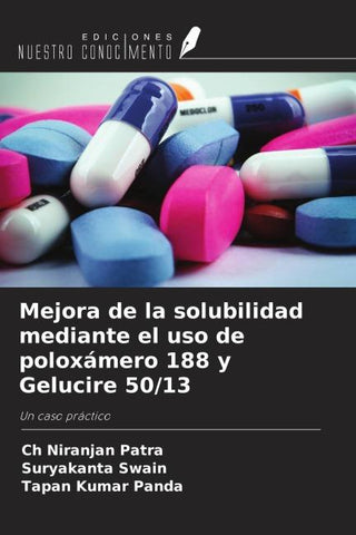 Mejora de la solubilidad mediante el uso de poloxámero 188 y Gelucire 50/13