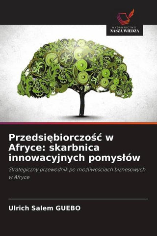 Przedsi¿biorczo¿¿ w Afryce: skarbnica innowacyjnych pomys¿ów