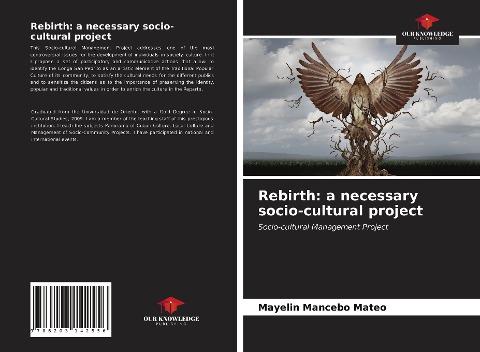 Rebirth: a necessary socio-cultural project