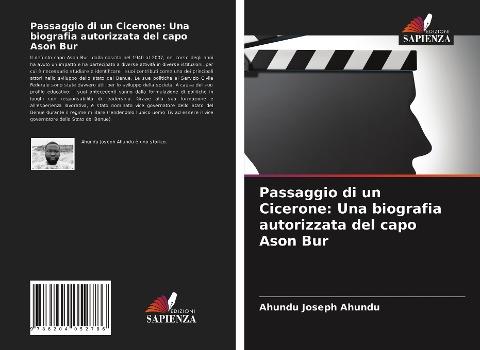 Passaggio di un Cicerone: Una biografia autorizzata del capo Ason Bur