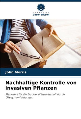 Nachhaltige Kontrolle von invasiven Pflanzen