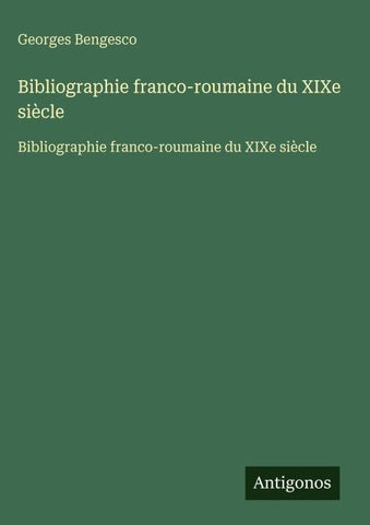 Bibliographie franco-roumaine du XIXe siècle