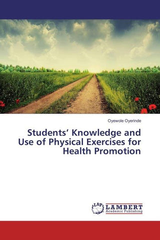 Students' Knowledge and Use of Physical Exercises for Health Promotion
