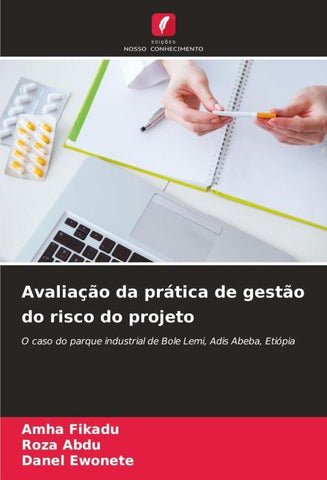Avaliação da prática de gestão do risco do projeto