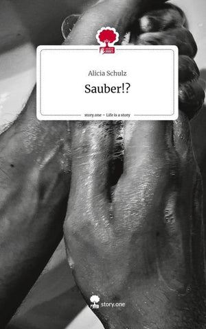 Sauber!?. Life is a Story - story.one