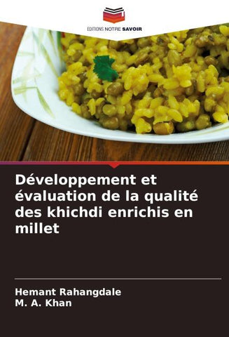 Développement et évaluation de la qualité des khichdi enrichis en millet