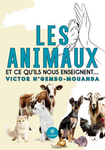 Les animaux et ce qu'ils nous enseignent...