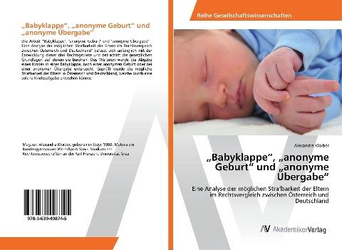 "Babyklappe", "anonyme Geburt" und "anonyme Übergabe"