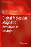 Digital Molecular Magnetic Resonance Imaging
