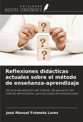 Reflexiones didácticas actuales sobre el método de enseñanza-aprendizaje