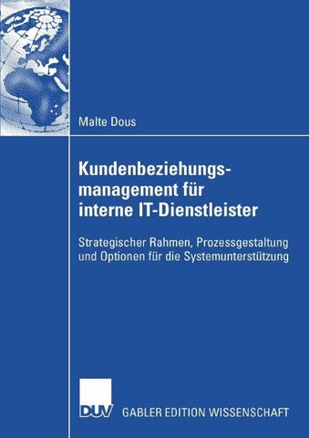 Kundenbeziehungsmanagement für interne IT-Dienstleister