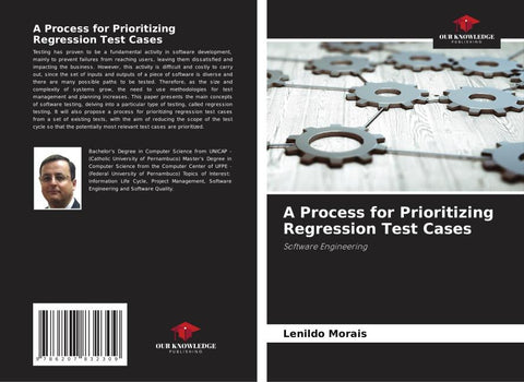 A Process for Prioritizing Regression Test Cases