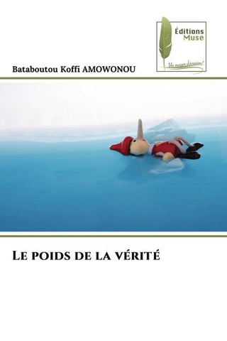 Le poids de la vérité