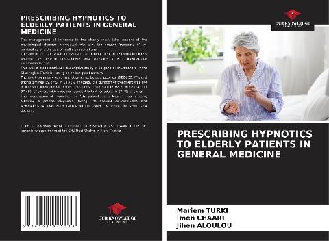 PRESCRIBING HYPNOTICS TO ELDERLY PATIENTS IN GENERAL MEDICINE